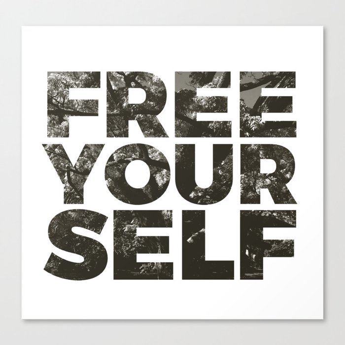 FREE YOURSELF Canvas Print