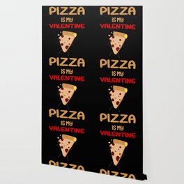 Pizza is my Valentine - Pizza slice design Wallpaper
