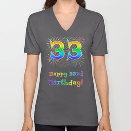 [ Thumbnail: 33rd Birthday - Fun Rainbow Spectrum Gradient Pattern Text, Bursting Fireworks Inspired Background V Neck T Shirt V-Neck T-Shirt ]