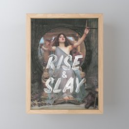 Rise and Slay Framed Mini Art Print