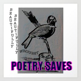 poetry saves Art Print