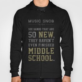 Newest of the NEW — Music Snob Tip #526 Hoody