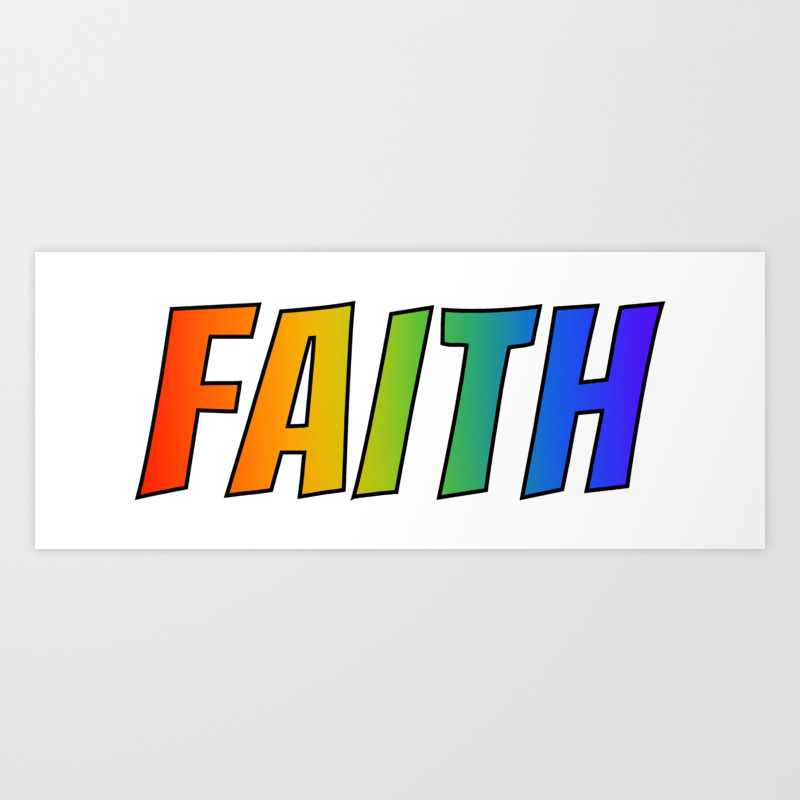 Faith First Name Rainbow Spectrum Gradient Colors Pattern Art Print By Aponx Society6