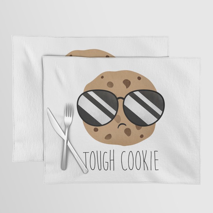 Tough Cookie Placemat