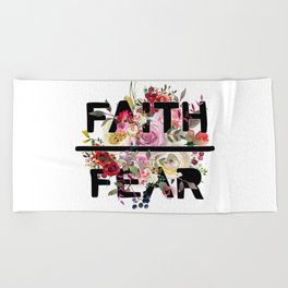 Christian Quote - Faith Over Fear - Cute Floral Watercolor Typography Beach Towel