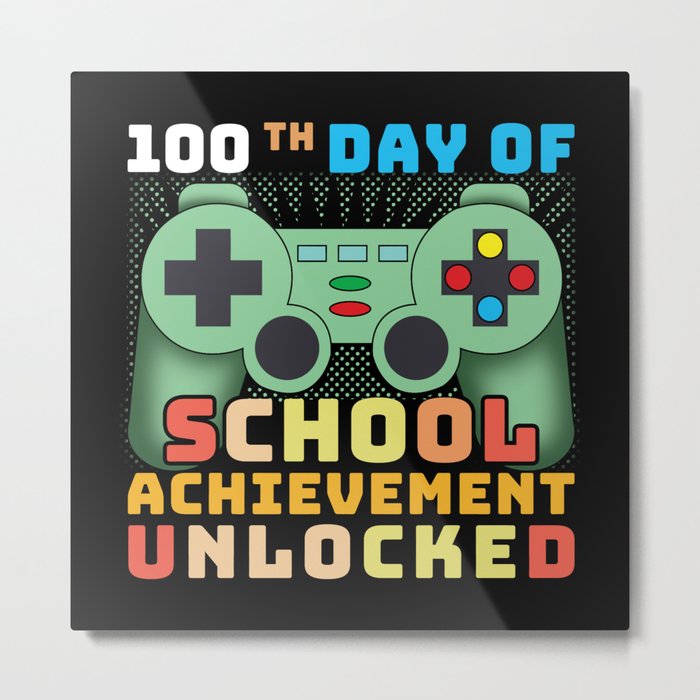 Days Of School 100th Day 100 Game Gamer Gaming Metal Print