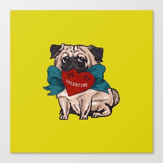 Be My Valentine Pug Canvas Print