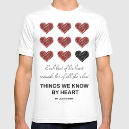 Things We Know by Heart T-shirt