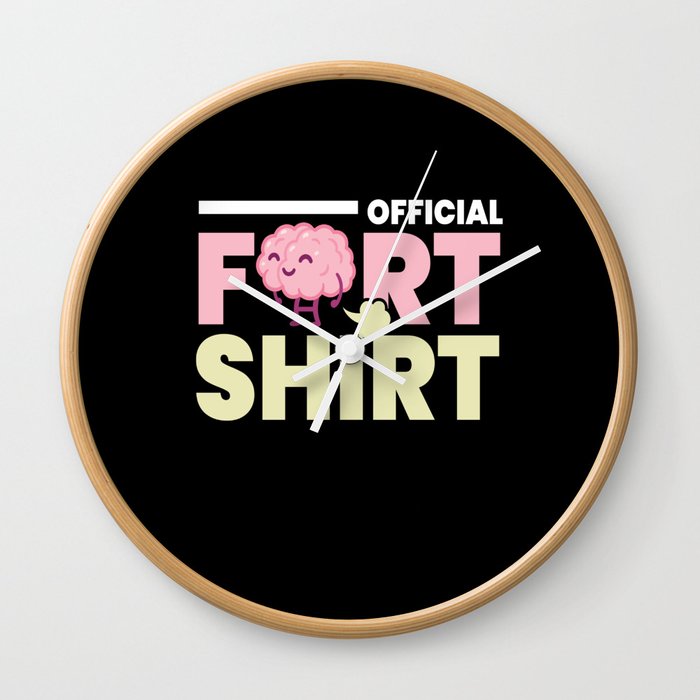Official Fart Shirt Brain Brain Fart Wall Clock