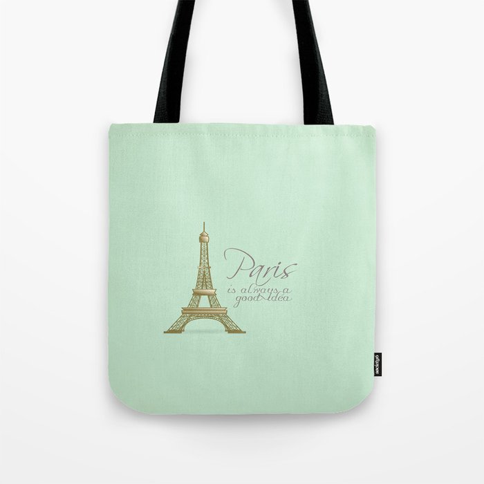 Paris is Always a Good Idea {Redesign} Tote Bag