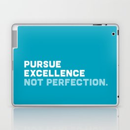 Pursue Excellence Not Perfection, blue Laptop Skin