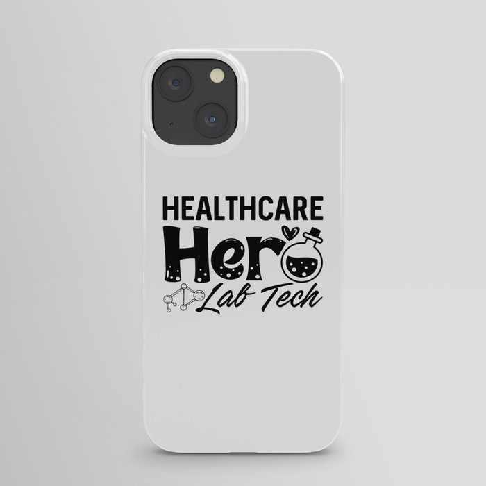 Laboratory Technician Healthcare Hero Lab Tech iPhone Case