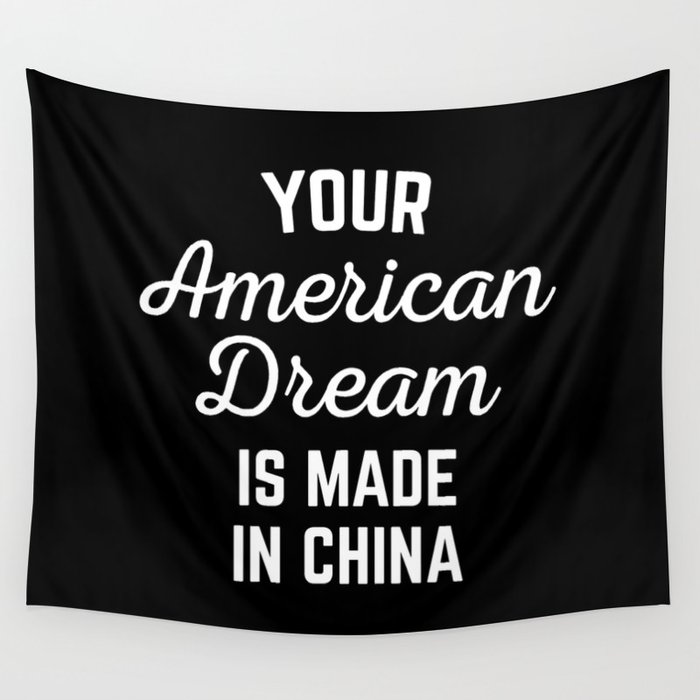 American Dream Funny Quote Wall Tapestry
