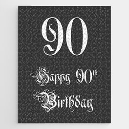 [ Thumbnail: Happy 90th Birthday - Fancy, Ornate, Intricate Look Jigsaw Puzzle ]