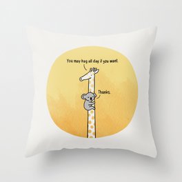 You may hug all day if you want Throw Pillow