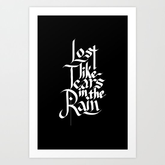 Like Tears In The Rain Art Print