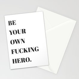 be your own fucking hero Stationery Card