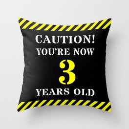 [ Thumbnail: 3rd Birthday - Warning Stripes and Stencil Style Text Throw Pillow ]