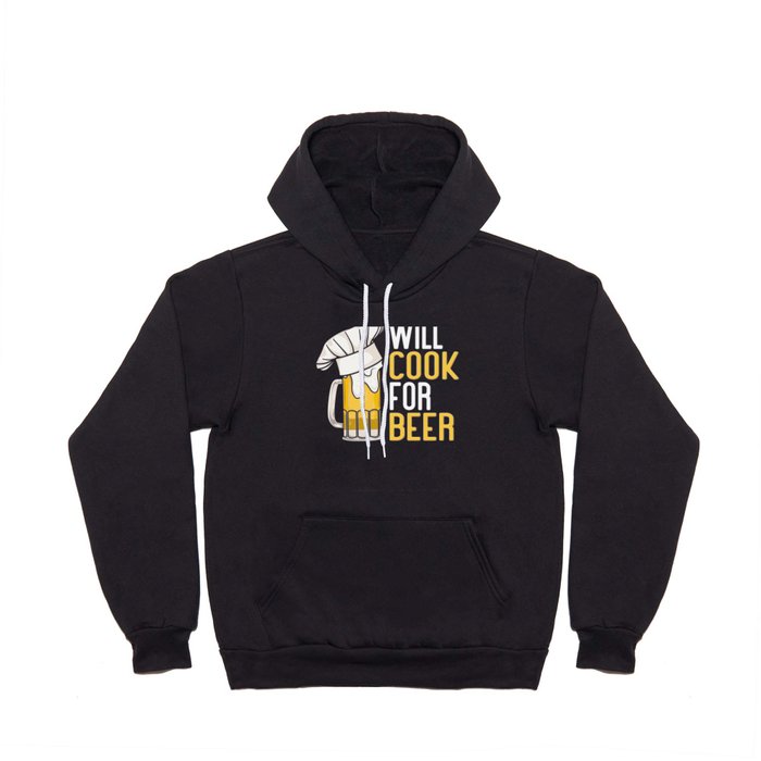 Will Cook For Beer Hoody