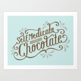 Chocolate RX Art Print