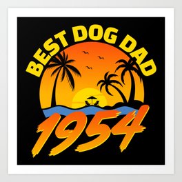 Best Dog Dad 1954 Fathers Day Gifts Art Print | Funnyjokes, Fatherandson, Fatherdayfunny, Fathersdayfunny, Fathersday, Jokes, Funnyfathermemes, Funnypictures, Fatherquotes, Thefather 