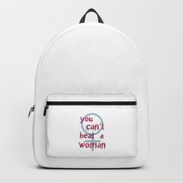 You Can't Beat a Woman Backpack | Protest, Activist, Lefty, Graphicdesign, Angry, Feminism, Domesticviolence, Empowering, Venussymbol, Vaw 