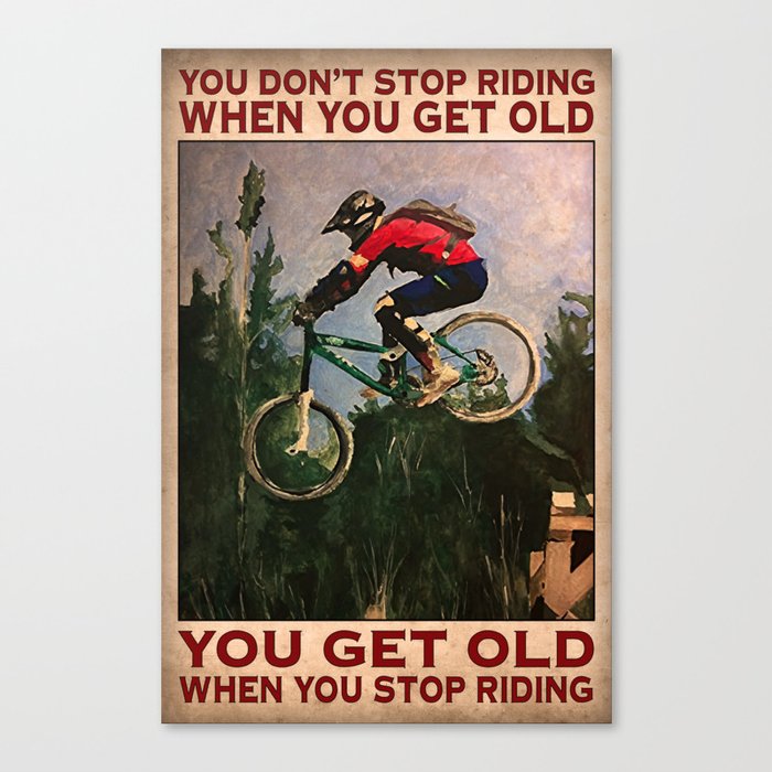 Mountain biking, Don’t stop riding when you get old vintage poster, horseback riding Canvas Print