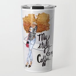 My Style & My Coffee. Travel Mug
