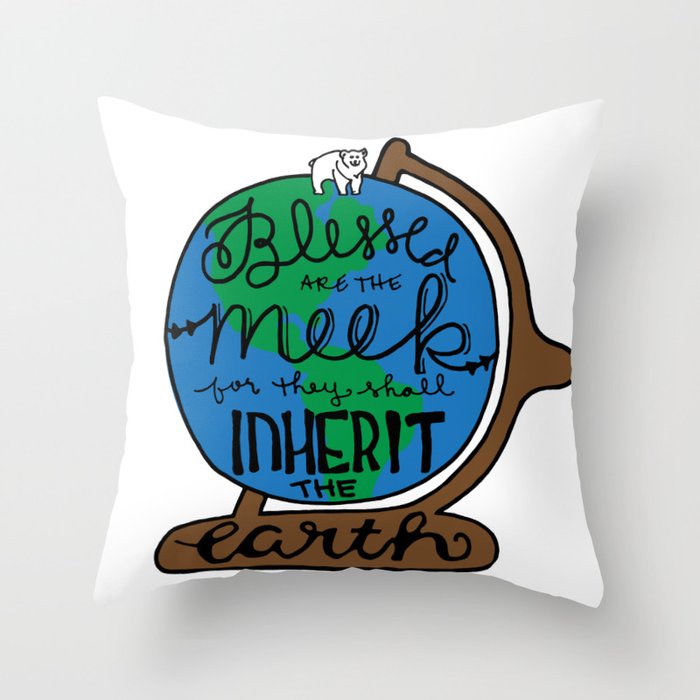 Blessed are the Meek Throw Pillow