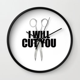 I Will Cut You Wall Clock