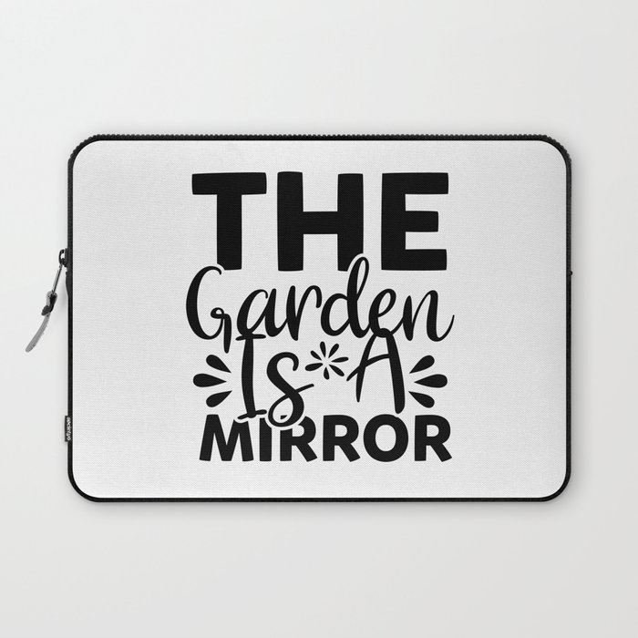 The Garden Is A Mirror Laptop Sleeve