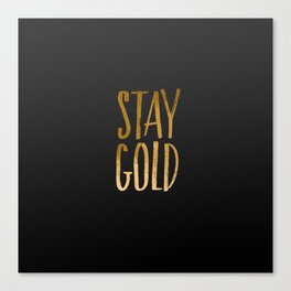 stay gold Canvas Print