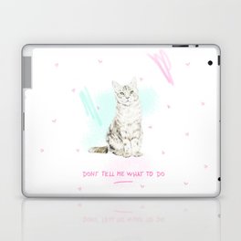 Don't Tell Me What To Do Laptop & iPad Skin