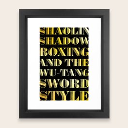 Wu Tang Framed Art Prints For Any Decor Style Society6 Shaolin shadow boxing style is in us! society6