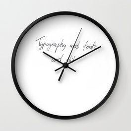 Typography & fonts ... Wall Clock