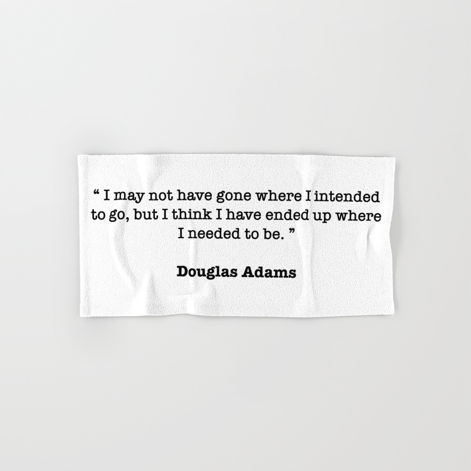 Douglas Adams Quote Hand Bath Towel By Moondoo Design Society6
