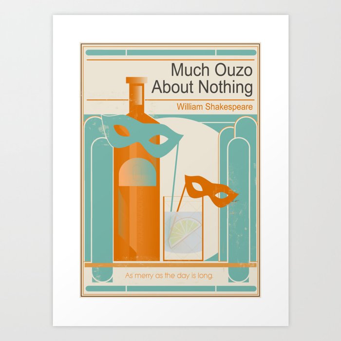 Much Ouzo About Nothing Art Print