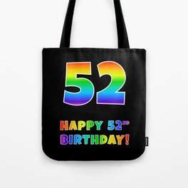 [ Thumbnail: HAPPY 52ND BIRTHDAY - Multicolored Rainbow Spectrum Gradient Tote Bag ]