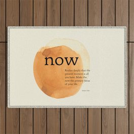 Now, The Power of Now,  Eckhart Tolle Outdoor Rug