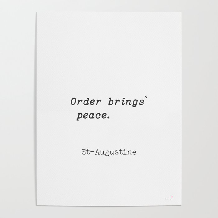 St-Augustine. Order brings peace. Poster