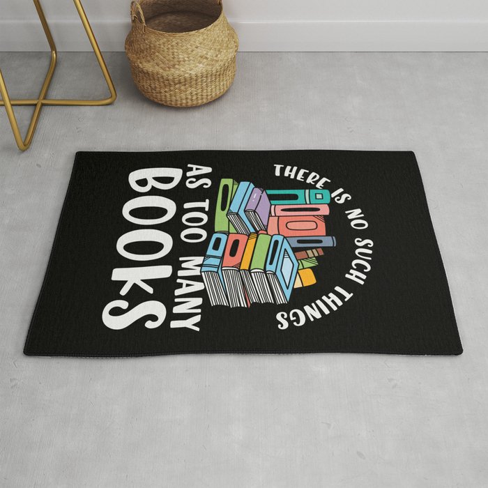 No Such Things As Too Many Books Rug