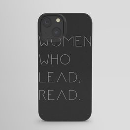 Women who lead, read! Intelligent women gifts. iPhone Case