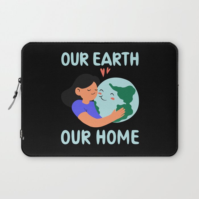 Earth Day, Our Earth Our Home - Pro Environment Laptop Sleeve