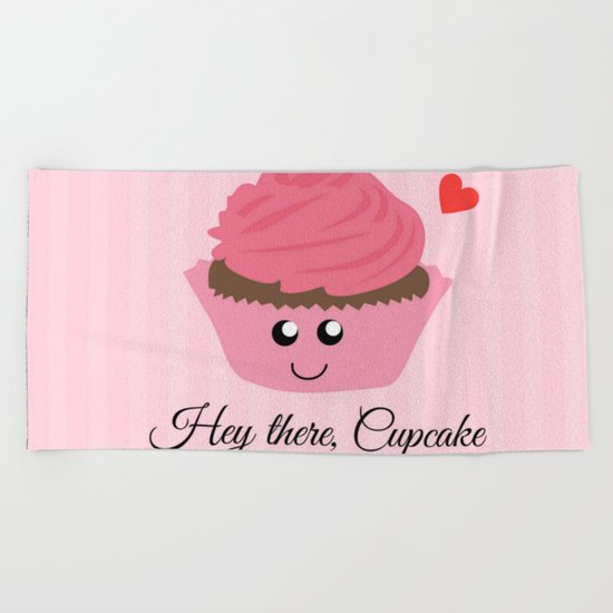 Hey there, Cupcake (Valentine's Day Gifts / Girlfriend Valentine Gift) Beach Towel