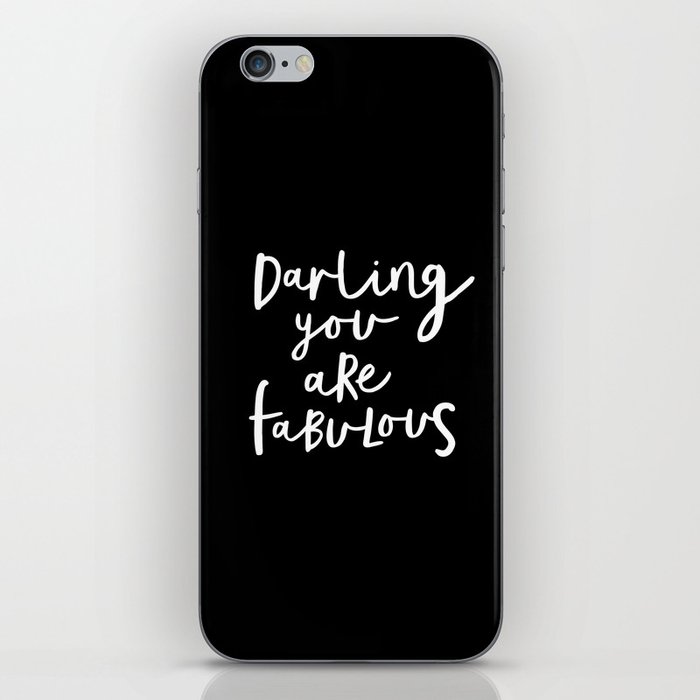 Darling You Are Fabulous black and white contemporary minimalism typography design home wall decor iPhone Skin