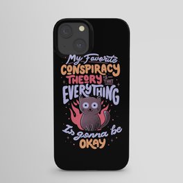 Conspiracy Theory - Cute Funny Quote Evil Cat Gift iPhone Case