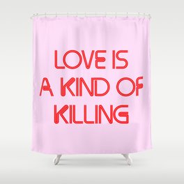 Love Is Shower Curtain