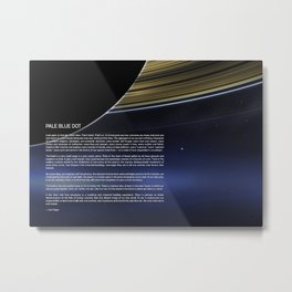 Pale Blue Dot — Cassini, Saturn & Carl Sagan quote Metal Print