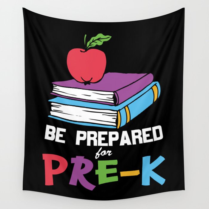 Be Prepared For Pre-K Wall Tapestry