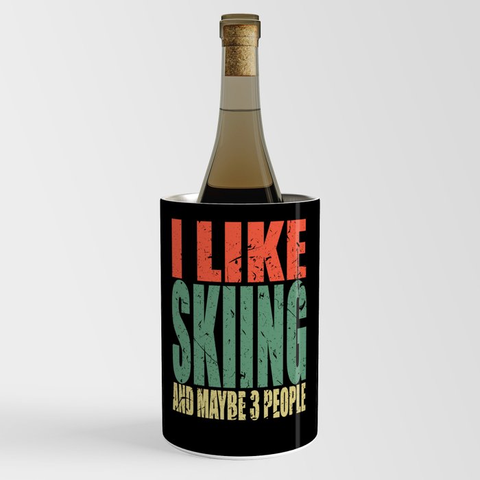 Skiing Saying funny Wine Chiller